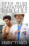 Open Wide For The Handsome Sabertooth Dentist Who Is Also A Ghost