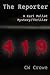 The Reporter: A Kari Mallot Mystery/Thriller