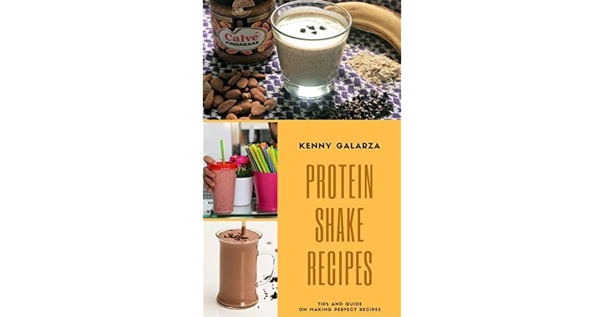 Protein Shake Recipes Best 50 Delicious of Protein Shake Cookbook