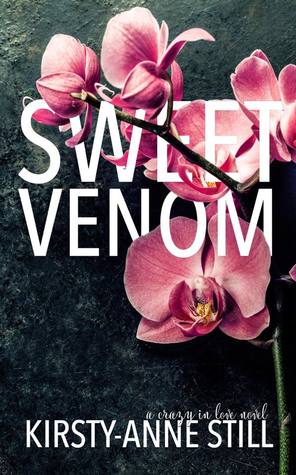 Sweet Venom (A crazy in love novel)