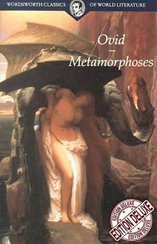 The Metamorphoses of Ovid.