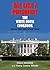 Eat Like a President: The White House Cookbook (Books One and Two)
