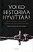 Voiko historiaa hyvittää? Historiallisten vääryyksien korjaaminen ja anteeksiantaminen