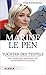 Marine Le Pen: Tochter des Teufels. Vom Aufstieg einer gefährlichen Frau und dem Rechtsruck in Europa (German Edition)