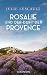 Rosalie und der Duft der Provence