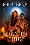 Born in Fire (Fire and Ice Trilogy, #1; Demon Days, Vampire Nights, #1)