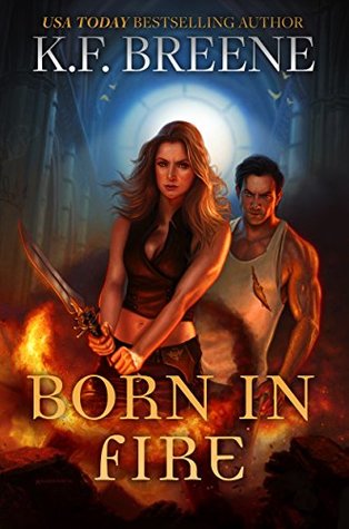 Born in Fire (Fire and Ice Trilogy, #1; Demon Days, Vampire Nights, #1)