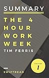 Summary: The 4-Hour Workweek by Tim Ferris - More knowledge in less time