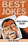 Best Jokes: Best Jokes EVER! Best Jokes: Best Jokes EVER!