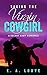 Taking the Virgin Cowgirl: A Secret Baby Romance (Cowgirl Romance Book 1)