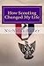 How Scouting Changed My Life: 7 Ways To Become A Better You