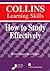 How to Study Effectively (Collins Learning Skills)