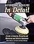 Automotive Detailing in Detail: A Guide to Enhancing, Renovating and Maintaining Your Vehicle's Appearance