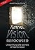Tunnel Vision Refocused