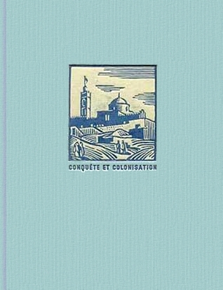 Histoire de l'Algérie contemporaine. 1, La conquête et les débuts de la colonisation (1827-1871)