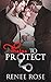 Theirs to Protect by Renee Rose