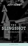 The Slingshot