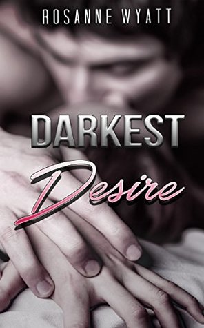 Darkest Desire (Kindle Edition)