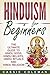 Hinduism: Hinduism for Begi...