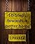 10 Steps towards a better home (Home Improvements Book 1)