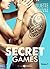 Secret Games - 5 (French Edition)