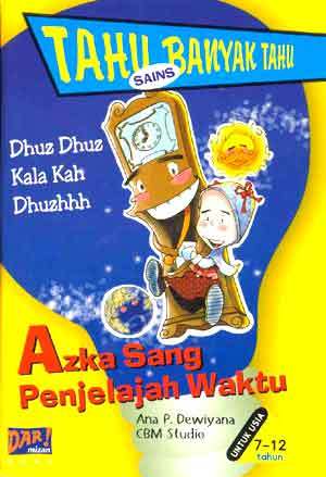 Tahu Banyak Tahu, Azka sang Penjelajah Waktu
