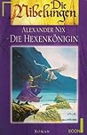 Die Hexenkönigin (Nibelungengold, #4)