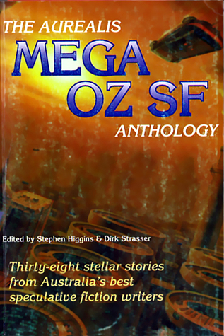 The Aurealis Mega Oz SF Anthology