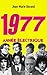 1977: Année électrique (French Edition)