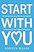 Start With You: The who-wan...