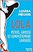 Lola, petite, grosse et com...
