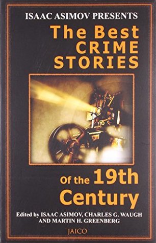 The Best Crime Stories Of The 19th Century