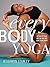 Every Body Yoga by Jessamyn Stanley