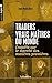 Traders, vrais maîtres de monde: Enquête sur le marché des matières premières (Au fait) (French Edition)