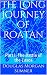 The Long Journey of Roatan:...