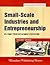SMALL SCALE INDUSTRIES & ENTREPRENERUSHIP by Vasant Desai