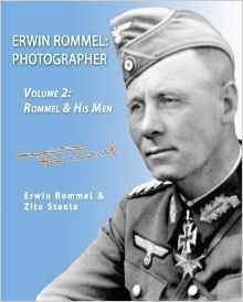 Erwin Rommel: Photographer-Volume 2: Rommel & His Men (Paperback)