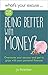 What's Your Excuse for not Being Better With Money?: Overcome your excuses and get to grips with your personal finances (What's Your Excuse? Book 6)