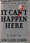 It Can't Happen Here by Sinclair Lewis