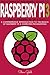 Raspberry Pi: The Complete Beginner’s Guide To Raspberry Pi 3: Learn Raspberry Pi In A Day - A Comprehensive Introduction To The Basics Of Raspberry Pi ... Raspberry Pi Guide, Raspberry Pi 2, Ruby)