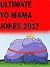 Yo Mama Jokes: 150 + Funny ...