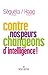 Contre nos peurs, changeons d’intelligence ! (French Edition)
