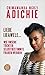 Liebe Ijeawele by Chimamanda Ngozi Adichie