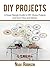 DIY Projects: A Super Simpl...
