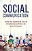Social Communication: How t...