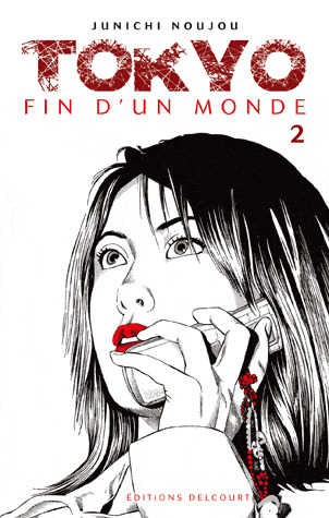 Tokyo, Fin d'un monde (Tokyo, Fin d'un monde, #2)