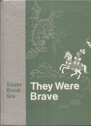 They Were Brave (Through the Rainbow: Silver Book #6)