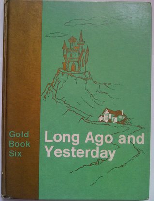Long Ago and Yesterday (Through the Rainbow Gold Book #6)