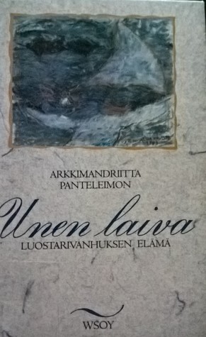 Unen laiva: Luostarivanhuksen elämä (Hardcover)