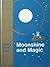 Moonshine and Magic (Through the Rainbow: Gold Book #2)